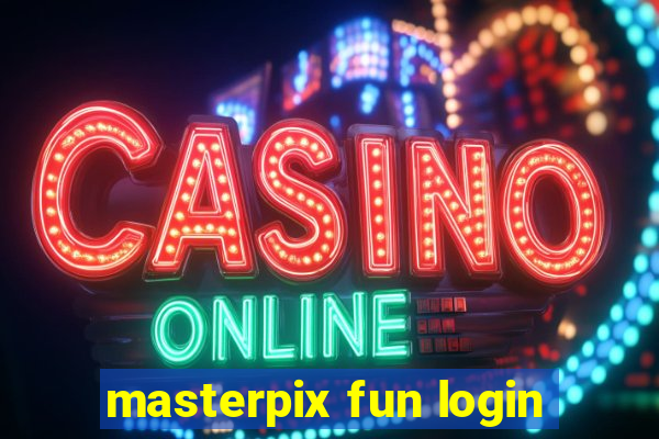 masterpix fun login